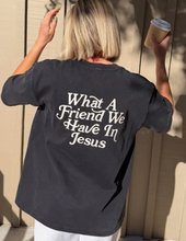 Load image into Gallery viewer, Friend in Jesus Tee
